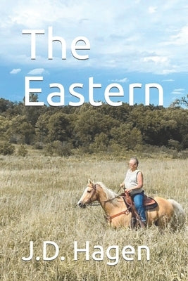 The Eastern by Hagen, J. D.
