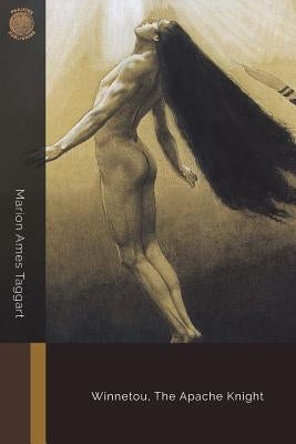 Winnetou, The Apache Knight by Taggart, Marion Ames