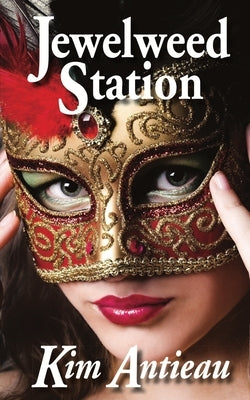 Jewelweed Station by Antieau, Kim