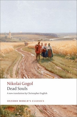 Dead Souls: A Poem by Gogol, Nikolai Vasilyevich