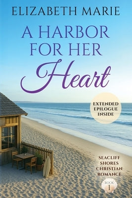 A Harbor For Her Heart by Marie, Elizabeth