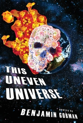 This Uneven Universe by Gorman, Benjamin