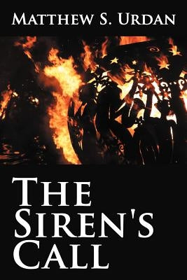 The Siren's Call by Urdan, Matthew S.