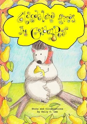 Magdalena finds the Golden Pear by Lee, Sally O.