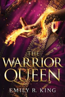 The Warrior Queen by King, Emily R.