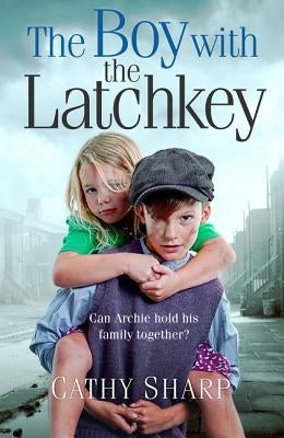 The Boy with the Latch Key by Sharp, Cathy