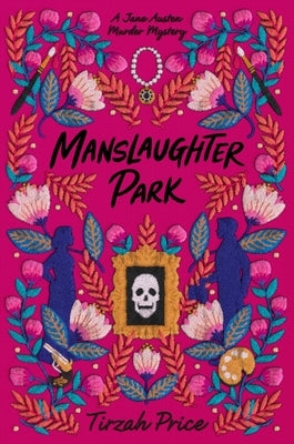 Manslaughter Park by Price, Tirzah