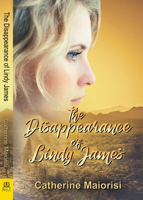 The Disappearance of Lindy James by Maiorisi, Catherine