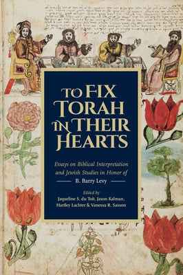 To Fix Torah in Their Heart Hb by Du Toit, Jaqueline S.