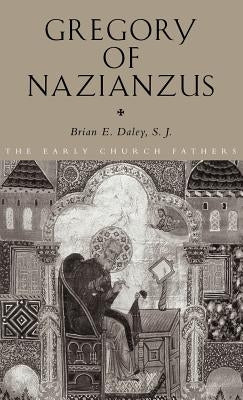 Gregory of Nazianzus by Daley, Brian
