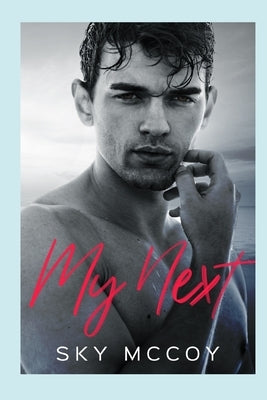 My Next (Surrender Series): Book 2 M/M Romance by McCoy, Sky