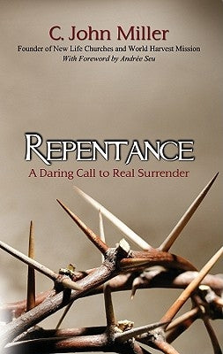 Repentance by Miller, C. John