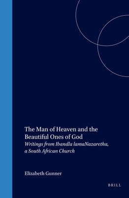 The Man of Heaven and the Beautiful Ones of God by Gunner, Elizabeth