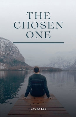 The Chosen One by Lee, Laura