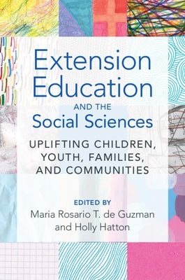 Extension Education and the Social Sciences: Uplifting Children, Youth, Families, and Communities by de Guzman, Maria Rosario T.
