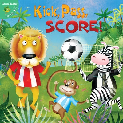 Kick, Pass, Score! by Greve, Meg