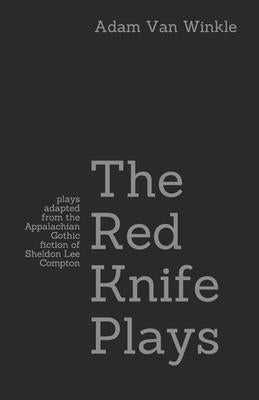 The Red Knife Plays by Van Winkle, Adam