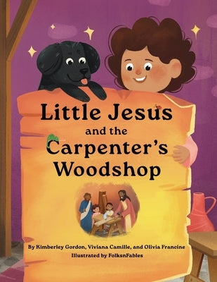 Little Jesus and the Carpenter's Woodshop by Gordon, Kimberley