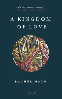 A Kingdom of Love by Mann, Rachel