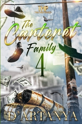 The Carteret Family 4: The Finale by D'Artanya
