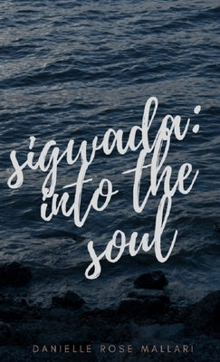 sigwada: into the soul by Mallari, Danielle Rose