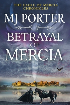 Betrayal of Mercia by Porter, Mj