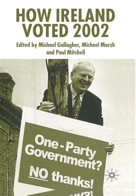 How Ireland Voted 2002 by Gallagher, Michael