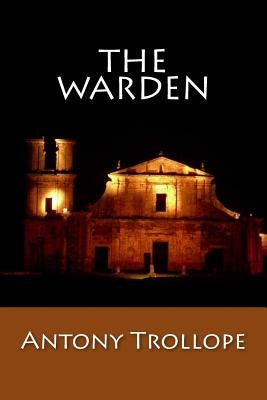 The Warden by Antony Trollope