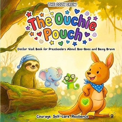 Doctor Visit Book for Preschoolers About Boo-Boos and Being Brave: A Cozy Preschool Social Skills Story About Fear, First Aid, and Facing Big Feelings by Willow, Emma