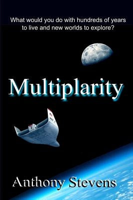 Multiplarity by Stevens, Anthony