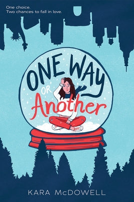 One Way or Another by McDowell, Kara