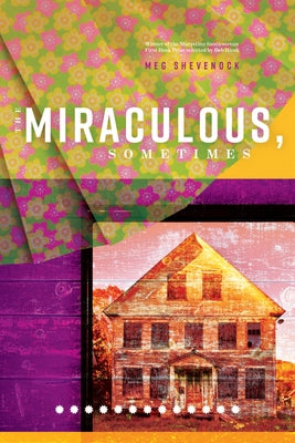 The Miraculous, Sometimes by Shevenock, Meg