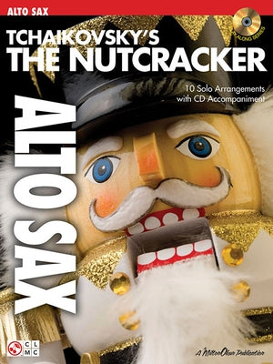 Tchaikovsky's the Nutcracker [With CD] by Tchaikovsky, Pyotr Il'yich