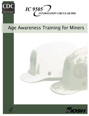 Age Awareness Training for Miners by And Prevention, Centers for Disease Cont