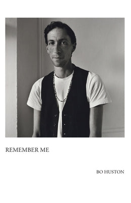 Remember Me by Huston, Bo
