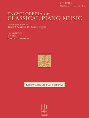 Encyclopedia of Classical Piano Music by Schultz, Robert