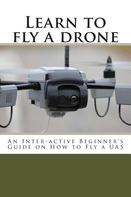 Learn to fly a drone by Coetzee, Gerhard