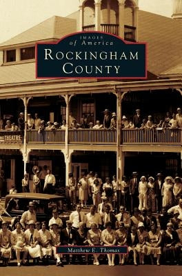 Rockingham County by Thomas, Matthew E.