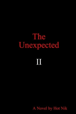 The Unexpected II by Nik, Hot