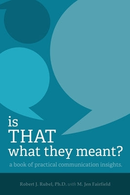 Is THAT What they Meant?: A book of practical communication insights by Fairfield, M. Jen