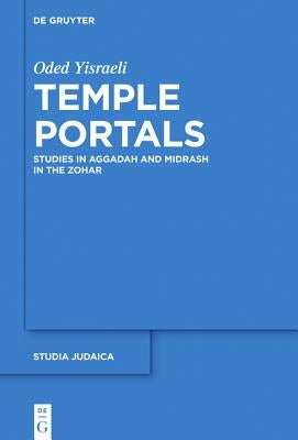Temple Portals by Yisraeli Keren, Oded Liat