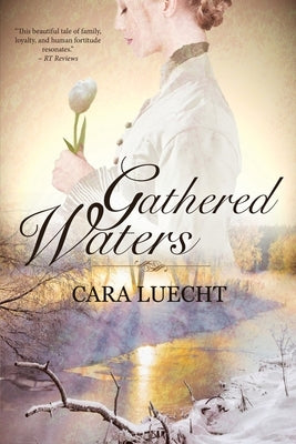 Gathered Waters by Luecht, Cara