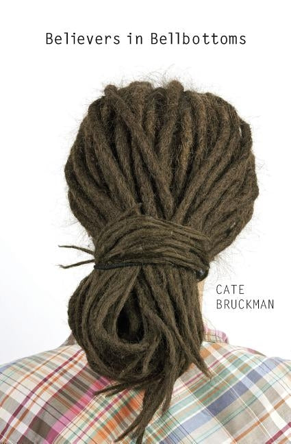 Believers in bellbottoms by Bruckman, Cate