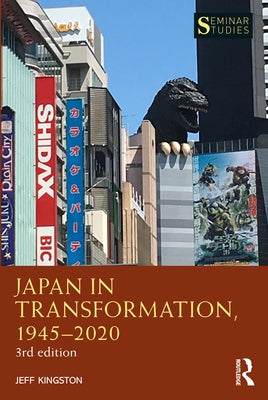 Japan in Transformation, 1945-2020 by Kingston, Jeff