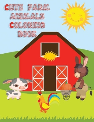 Cute Farm Animals Coloring Book: For Boys and Girls ages 4-8 by Press, Muddy Puddles