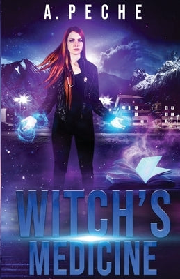 Witch's Medicine by Peche, Alec