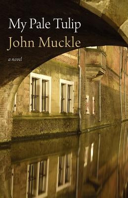 My Pale Tulip by Muckle, John