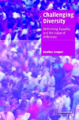 Challenging Diversity by Cooper, Davina