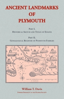 Ancient Landmarks of Plymouth by Davis, William