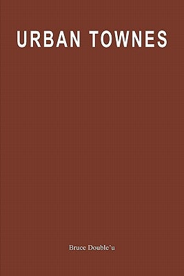 Urban Townes by Double'u, Bruce